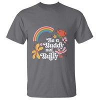 Unity Day T Shirt Be A Buddy Not A Bully Anti Bullying Awareness Flower Star - Wonder Print Shop