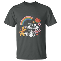 Unity Day T Shirt Be A Buddy Not A Bully Anti Bullying Awareness Flower Star - Wonder Print Shop