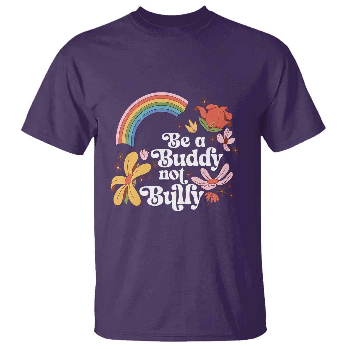 Unity Day T Shirt Be A Buddy Not A Bully Anti Bullying Awareness Flower Star - Wonder Print Shop