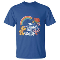 Unity Day T Shirt Be A Buddy Not A Bully Anti Bullying Awareness Flower Star - Wonder Print Shop