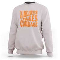 Unity Day Sweatshirt Kindness Takes Courage Anti Bullying Awareness - Wonder Print Shop