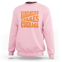 Unity Day Sweatshirt Kindness Takes Courage Anti Bullying Awareness - Wonder Print Shop