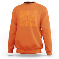 Unity Day Sweatshirt Kindness Takes Courage Anti Bullying Awareness - Wonder Print Shop
