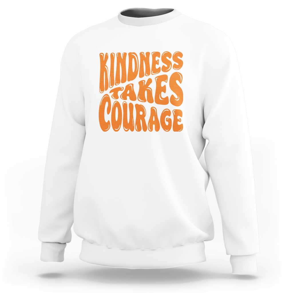 Unity Day Sweatshirt Kindness Takes Courage Anti Bullying Awareness - Wonder Print Shop