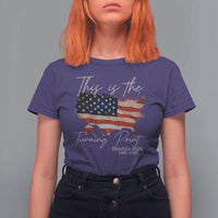 This Is The Turning Point T Shirt For Women Patriotic American Map Vintage USA Flag - Wonder Print Shop