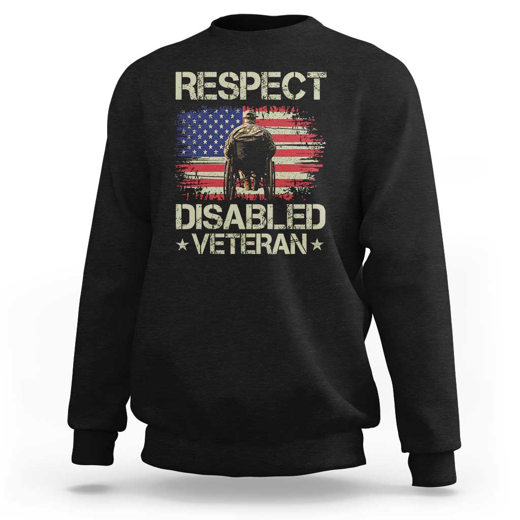 Respect Disabled Veteran Sweatshirt Military Soldier Vintage American Flag - Wonder Print Shop