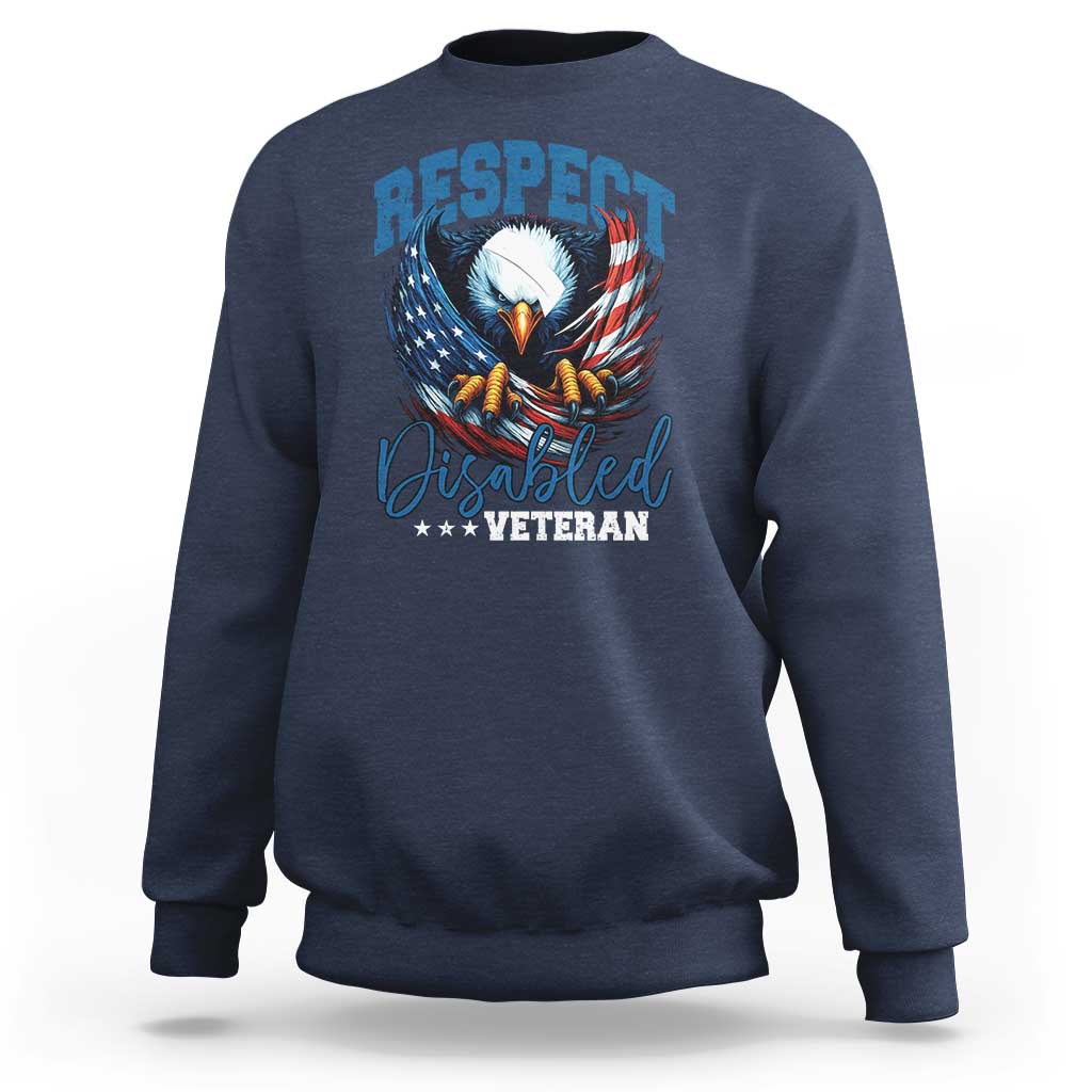 Respect Disabled Veteran Sweatshirt Military Soldier American Flag Bald Eagle - Wonder Print Shop