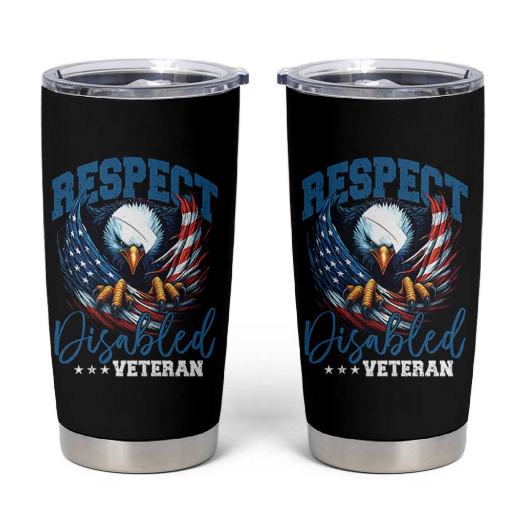 Respect Disabled Veteran Tumbler Cup Military Soldier American Flag Bald Eagle - Wonder Print Shop