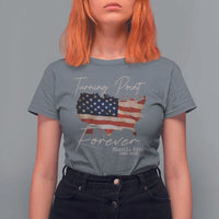 Turning Point Forever T Shirt For Women Patriotic American Map Vintage USA Flag - Wonder Print Shop