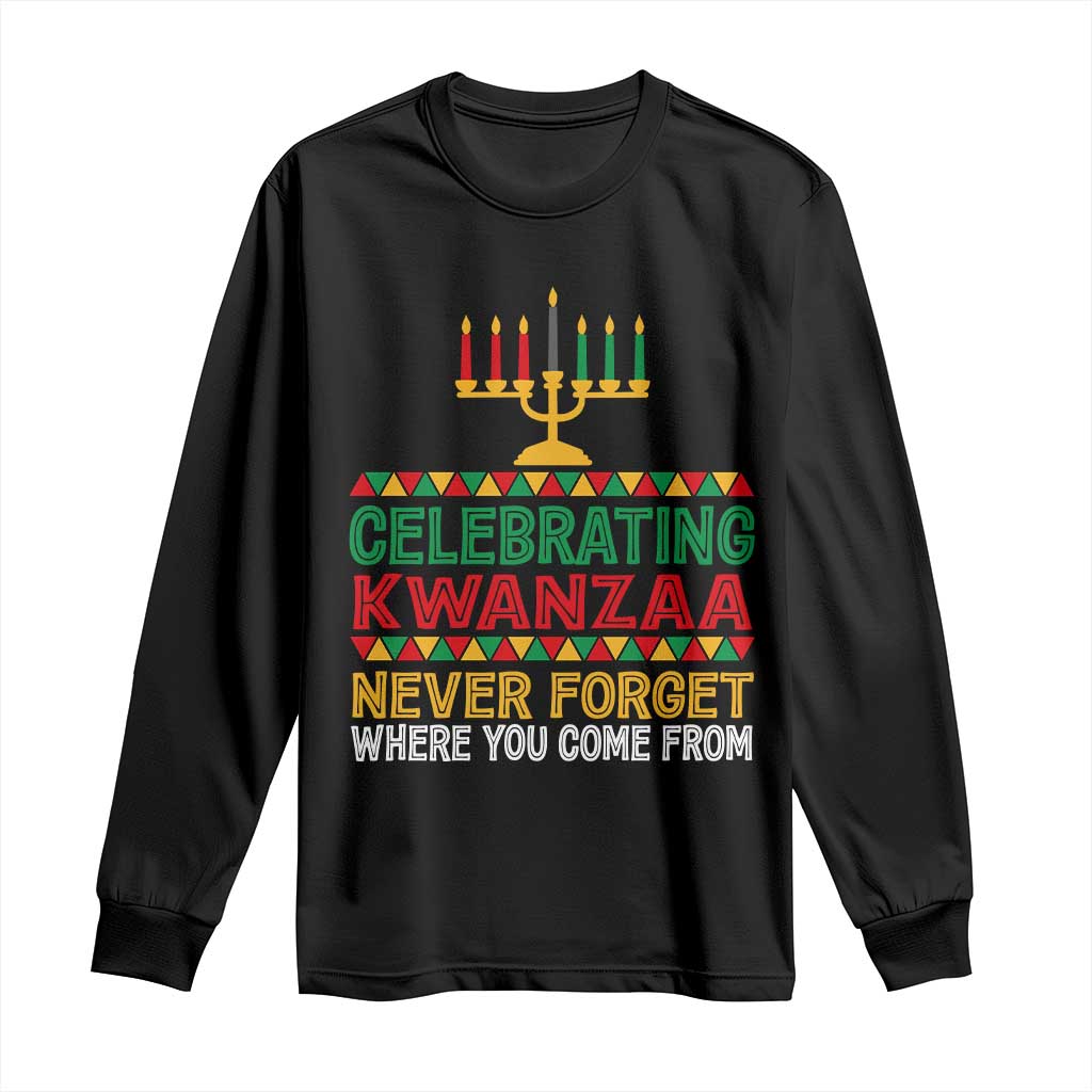 Celebrating Kwanzaa Never Forget Where You Come From Kinara Candle Long Sleeve Shirt