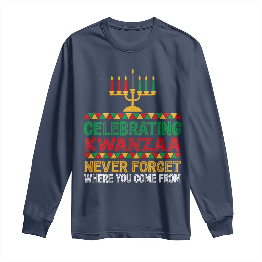 Celebrating Kwanzaa Never Forget Where You Come From Kinara Candle Long Sleeve Shirt