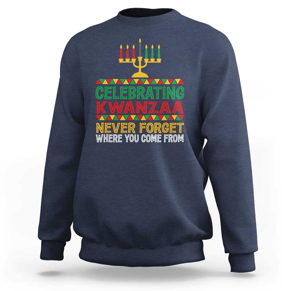 Celebrating Kwanzaa Never Forget Where You Come From Kinara Candle Sweatshirt - Wonder Print Shop