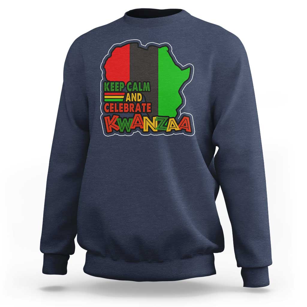 Keep Calm And Celebrate Kwanzaa Sweatshirt Black Holiday African American Christmas - Wonder Print Shop