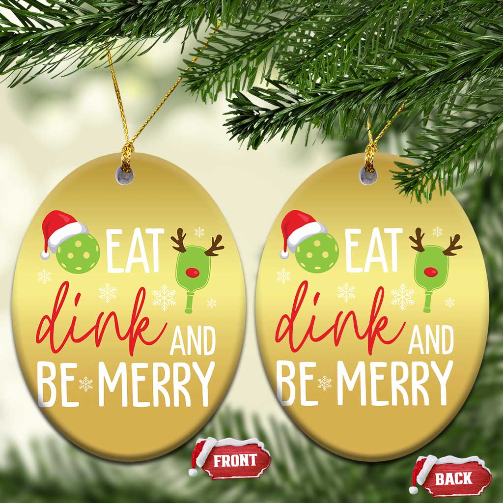 Funny Xmas Pickleball Christmas Ornament Eat Dink And Be Merry - Wonder Print Shop