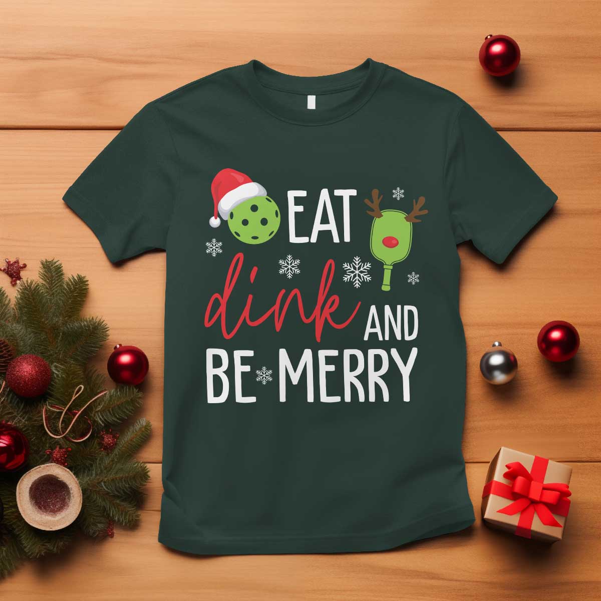 Funny Christmas Pickleball T Shirt Eat Dink And Be Merry - Wonder Print Shop
