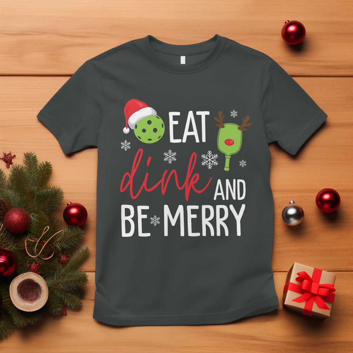 Funny Christmas Pickleball T Shirt Eat Dink And Be Merry - Wonder Print Shop