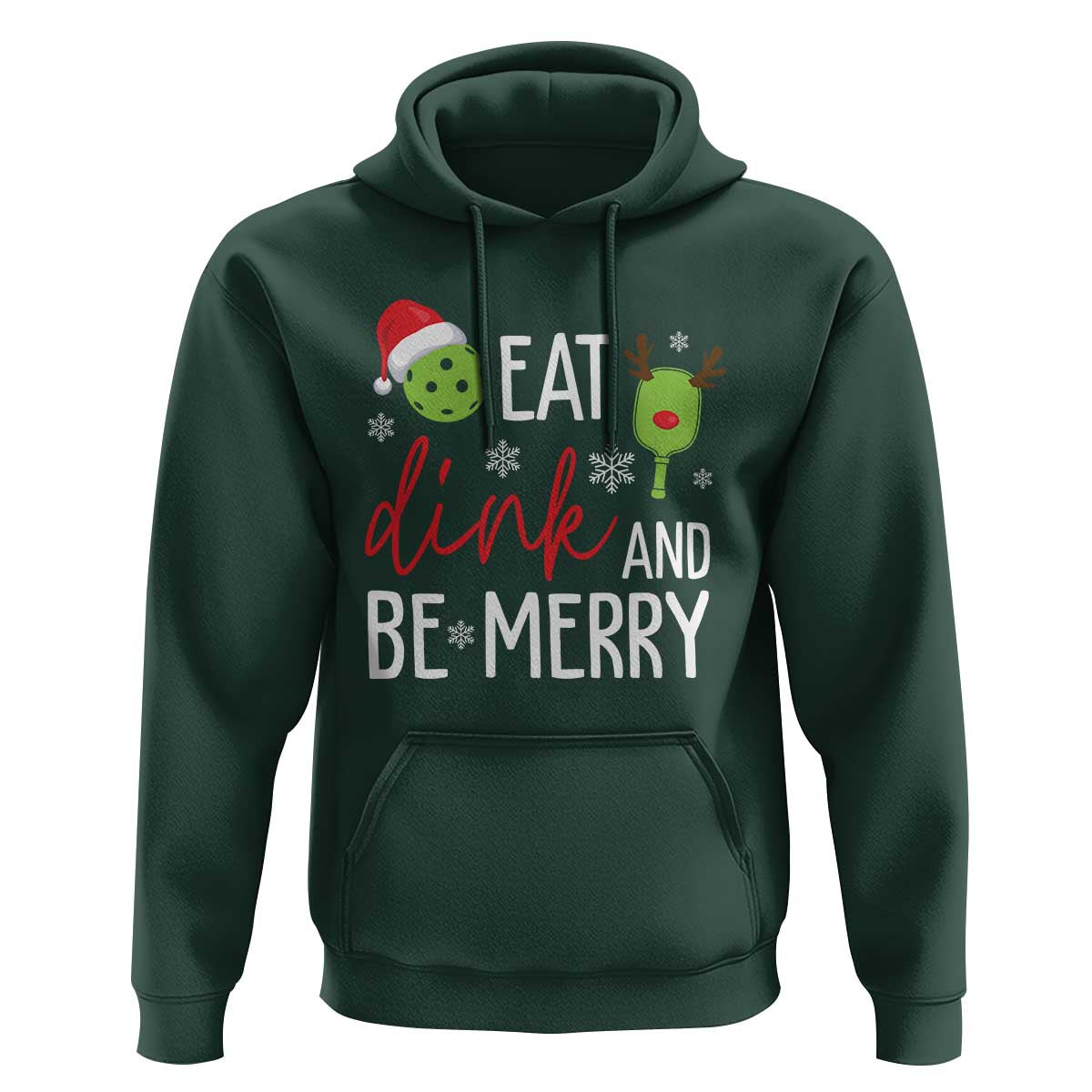 Funny Christmas Pickleball Hoodie Eat Dink And Be Merry