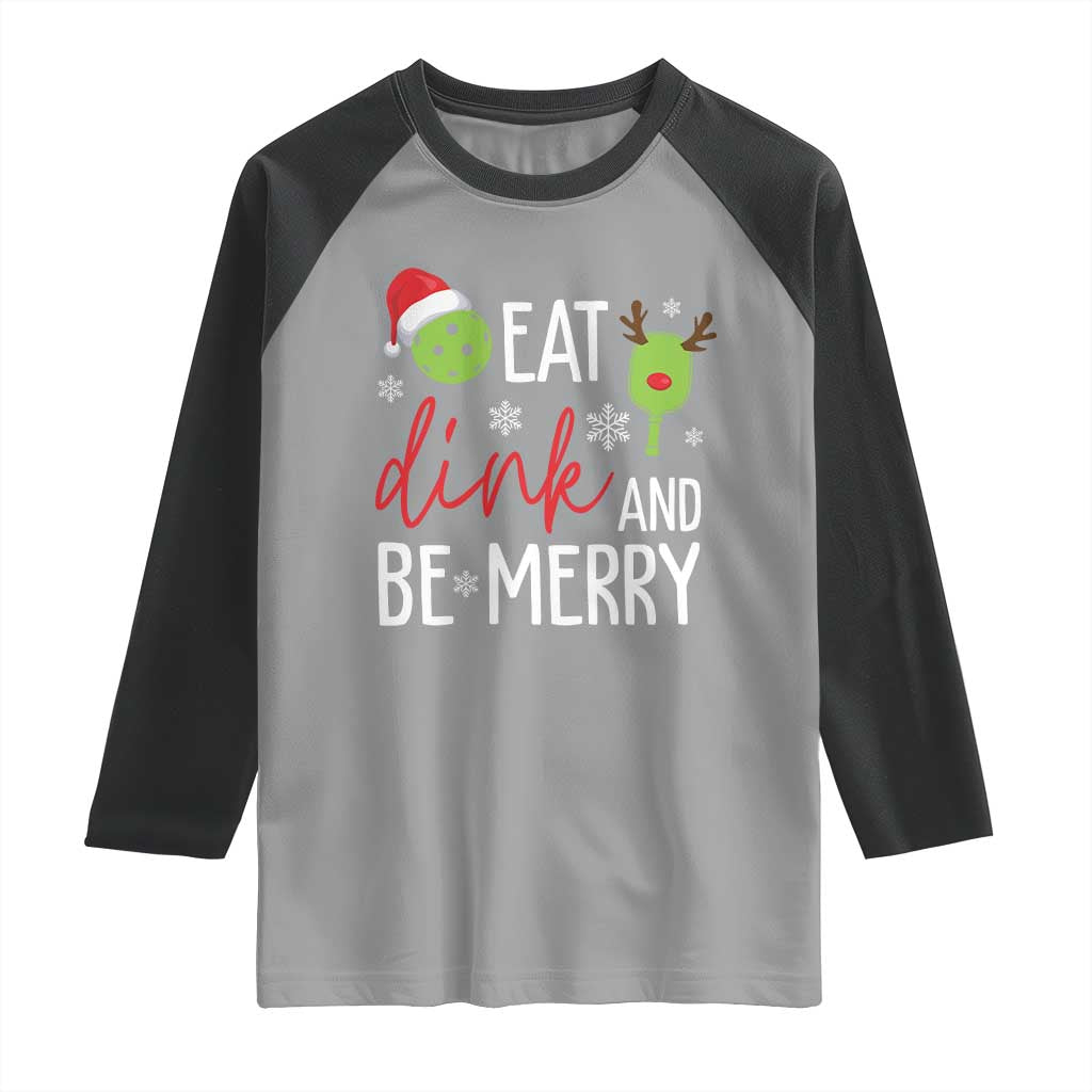 Funny Christmas Pickleball Raglan Shirt Eat Dink And Be Merry - Wonder Print Shop