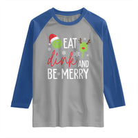 Funny Christmas Pickleball Raglan Shirt Eat Dink And Be Merry - Wonder Print Shop