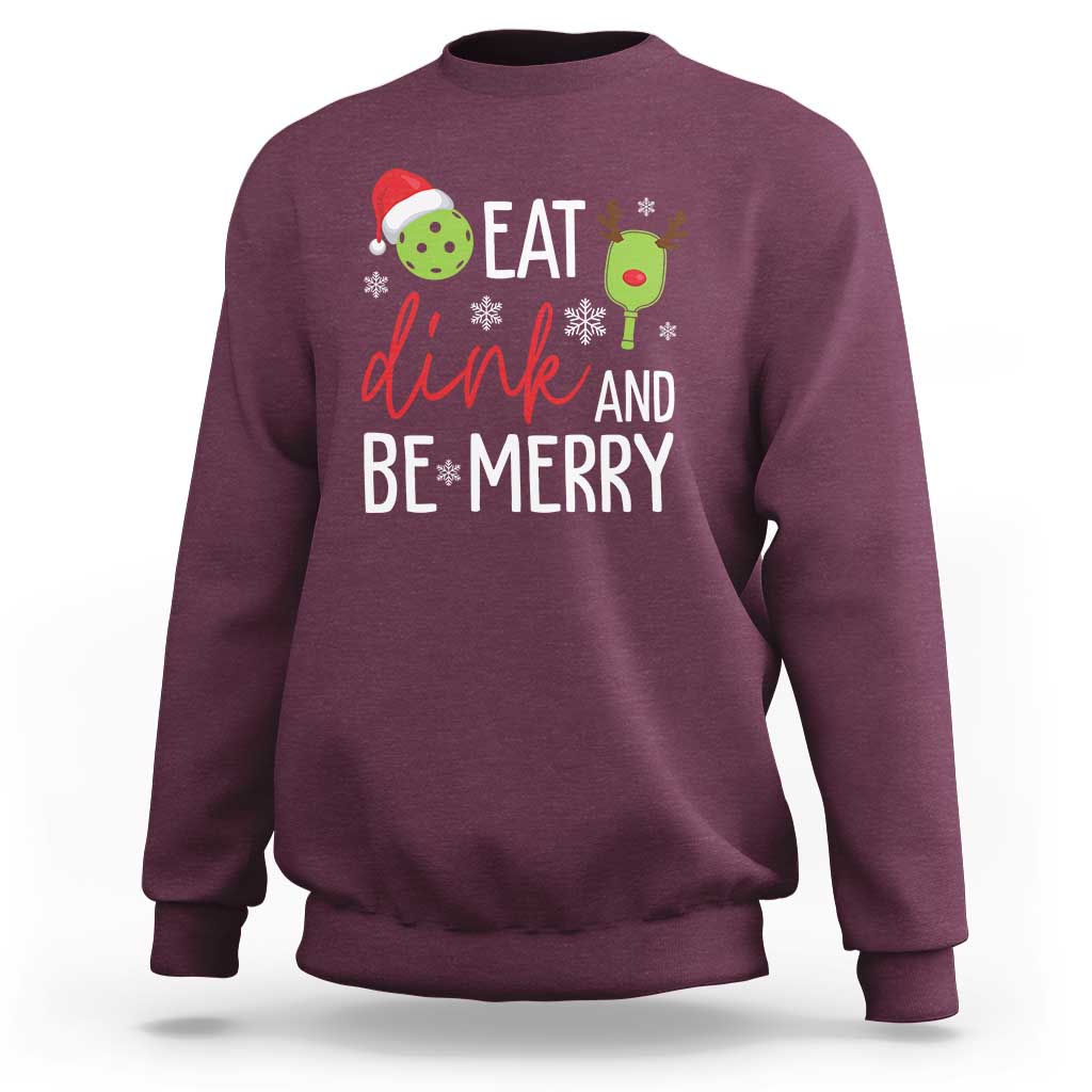 Funny Christmas Pickleball Sweatshirt Eat Dink And Be Merry - Wonder Print Shop