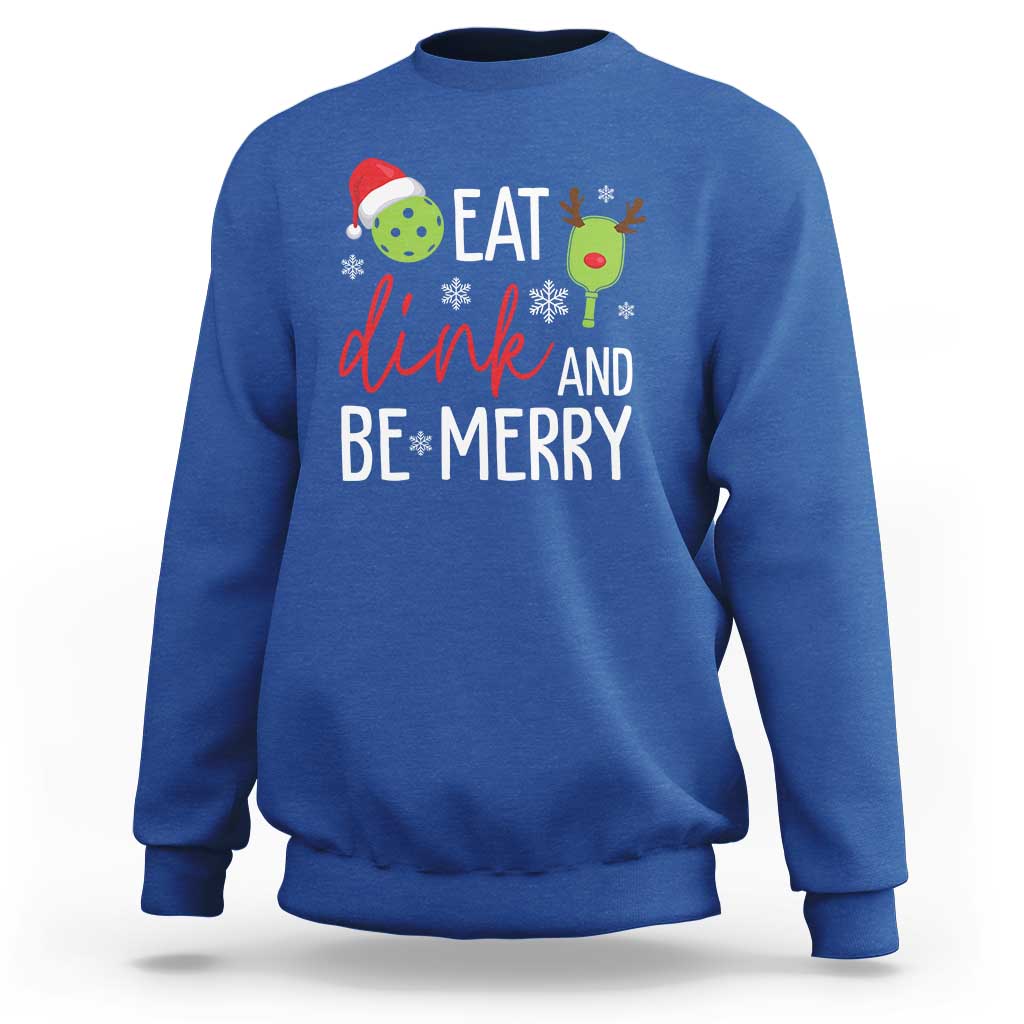 Funny Christmas Pickleball Sweatshirt Eat Dink And Be Merry - Wonder Print Shop