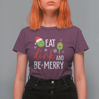 Funny Christmas Pickleball T Shirt For Women Eat Dink And Be Merry - Wonder Print Shop