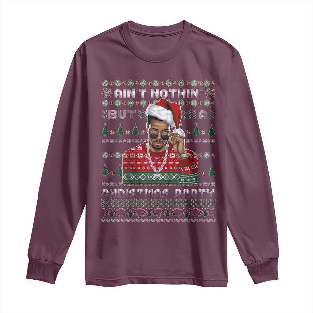Funny Dirty Santa Diddy Christmas Long Sleeve Shirt Ain't Nothin' But A Christmas Party Santa