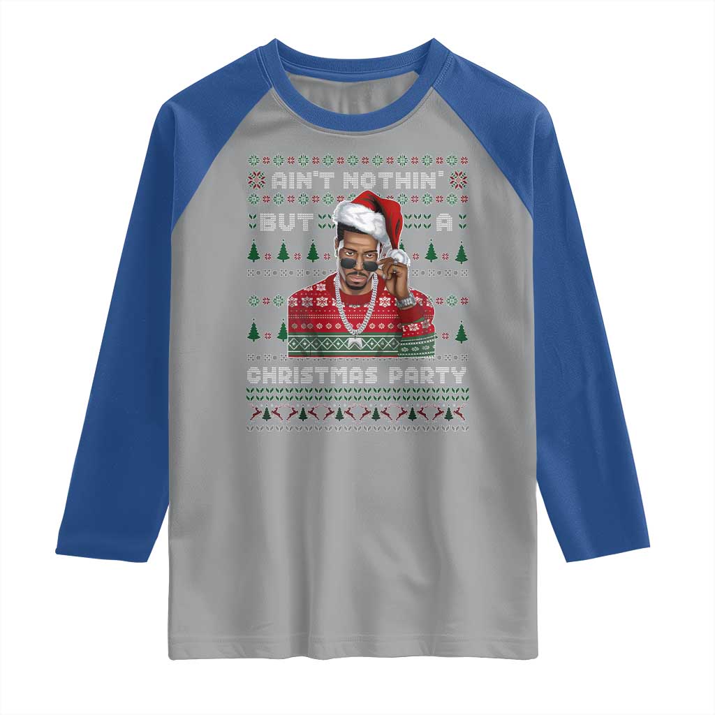 Funny Dirty Santa Diddy Christmas Raglan Shirt Ain't Nothin' But A Christmas Party Santa - Wonder Print Shop