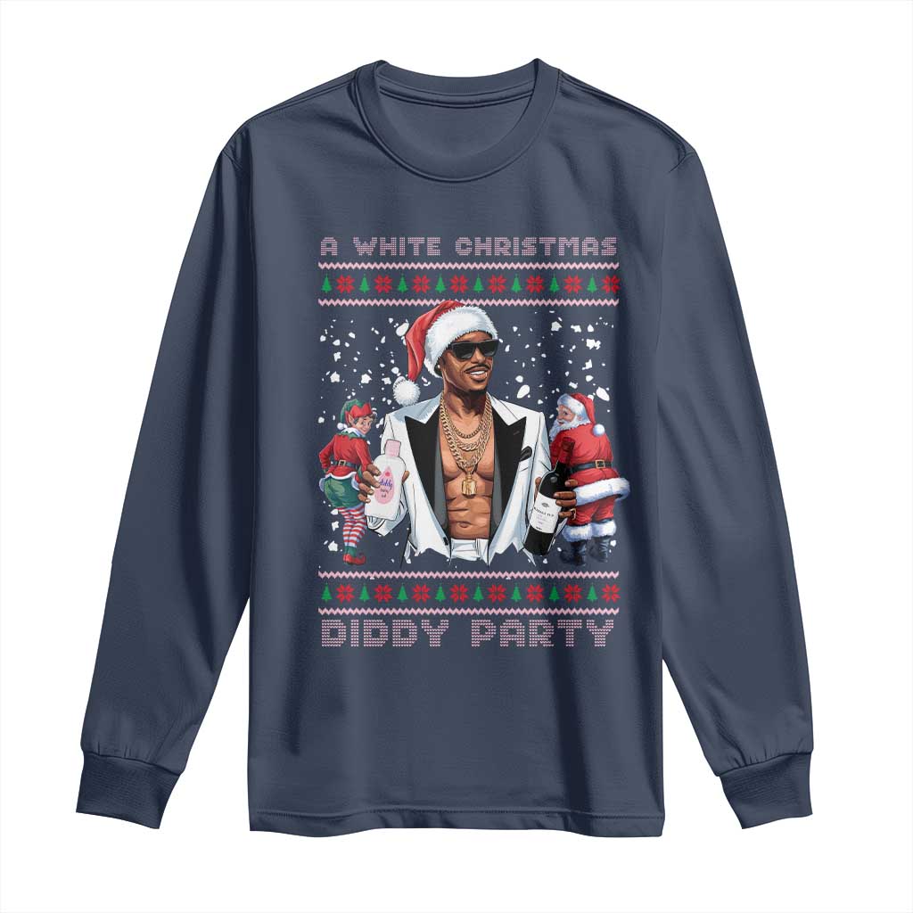 Funny A White Christmas Diddy Party Dirty Santa Long Sleeve Shirt