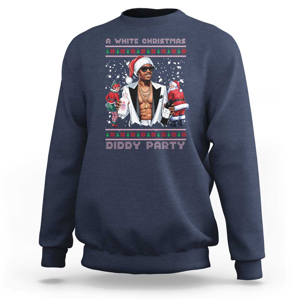 Funny A White Christmas Diddy Party Dirty Santa Sweatshirt - Wonder Print Shop