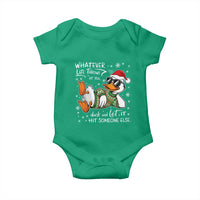Funny Whatever Life Throws At You Duck And Let It Hit Someone Else Christmas Baby Onesie - Wonder Print Shop