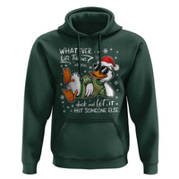 Funny Whatever Life Throws At You Duck And Let It Hit Someone Else Christmas Hoodie - Wonder Print Shop