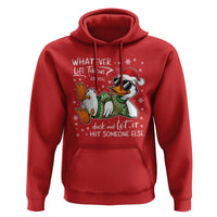 Funny Whatever Life Throws At You Duck And Let It Hit Someone Else Christmas Hoodie - Wonder Print Shop