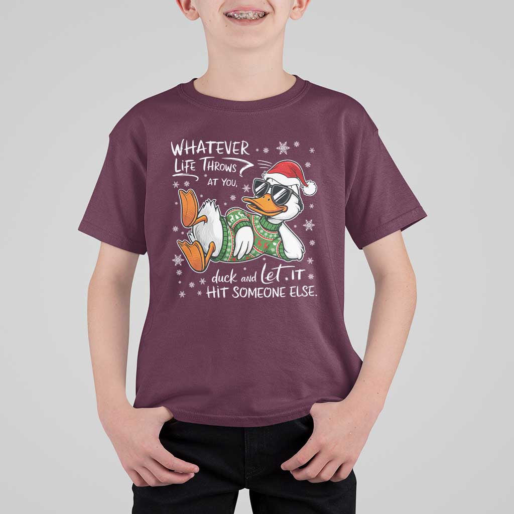 Funny Whatever Life Throws At You Duck And Let It Hit Someone Else Christmas T Shirt For Kid - Wonder Print Shop