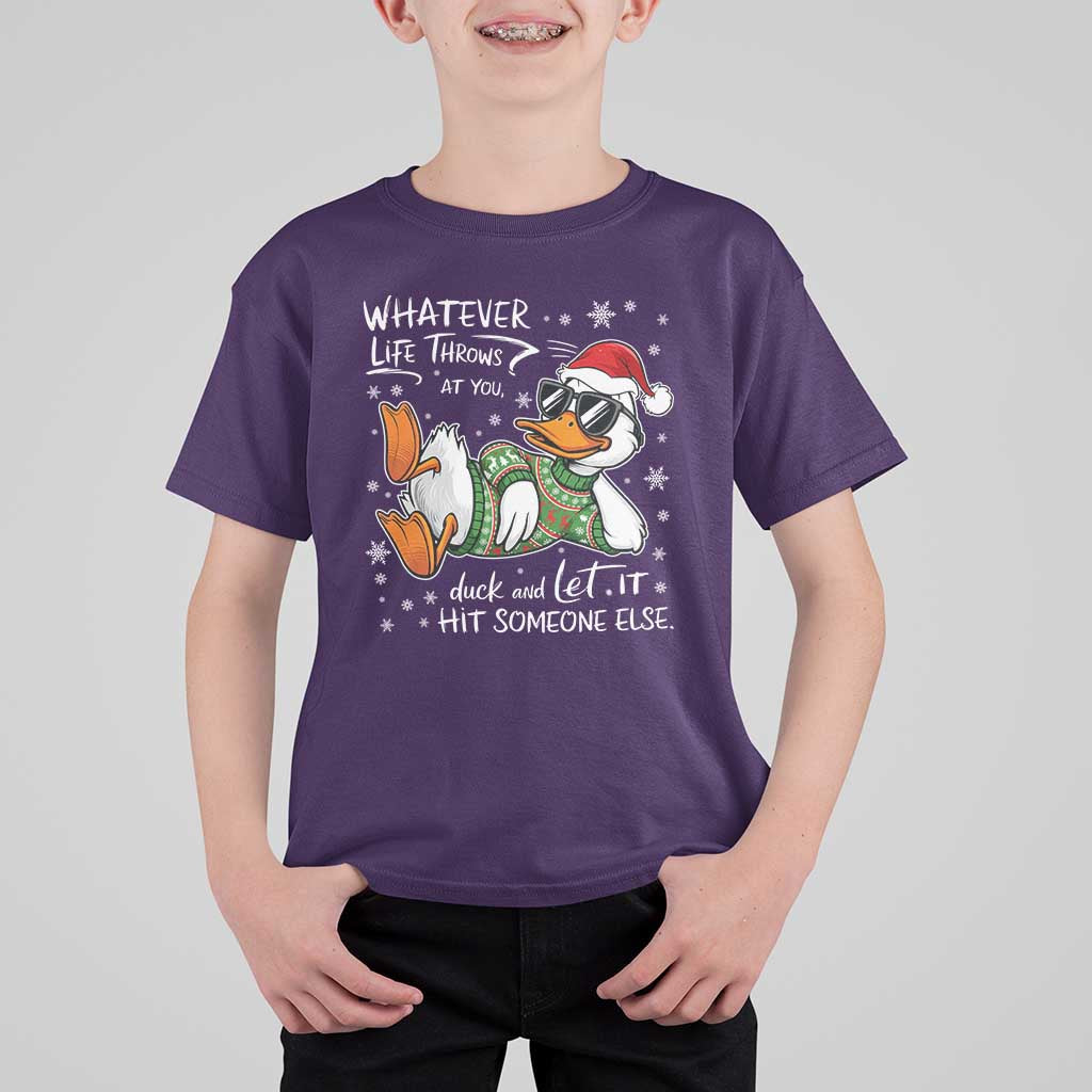 Funny Whatever Life Throws At You Duck And Let It Hit Someone Else Christmas T Shirt For Kid - Wonder Print Shop