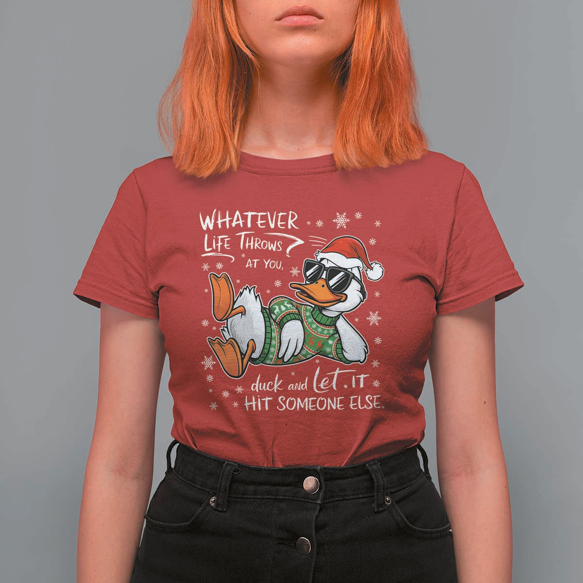 Funny Whatever Life Throws At You Duck And Let It Hit Someone Else Christmas T Shirt For Women - Wonder Print Shop