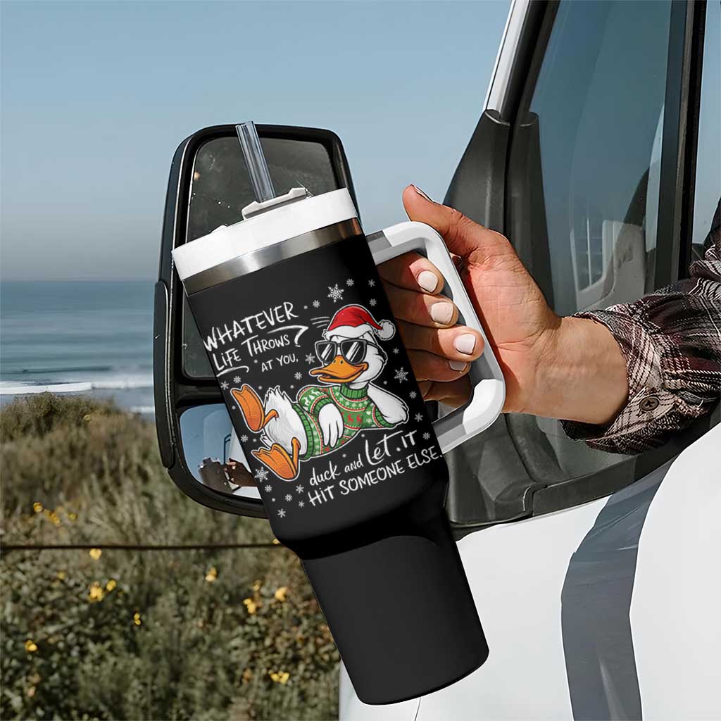 Funny Whatever Life Throws At You Duck And Let It Hit Someone Else Christmas Tumbler With Handle - Wonder Print Shop