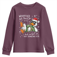 Funny Whatever Life Throws At You Duck And Let It Hit Someone Else Christmas Youth Sweatshirt - Wonder Print Shop