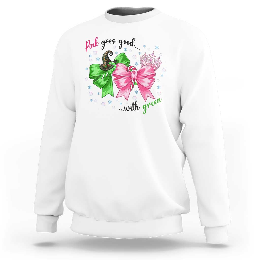 Funny Christmas Witch Pink Goes Good With Green Sweatshirt - Wonder Print Shop