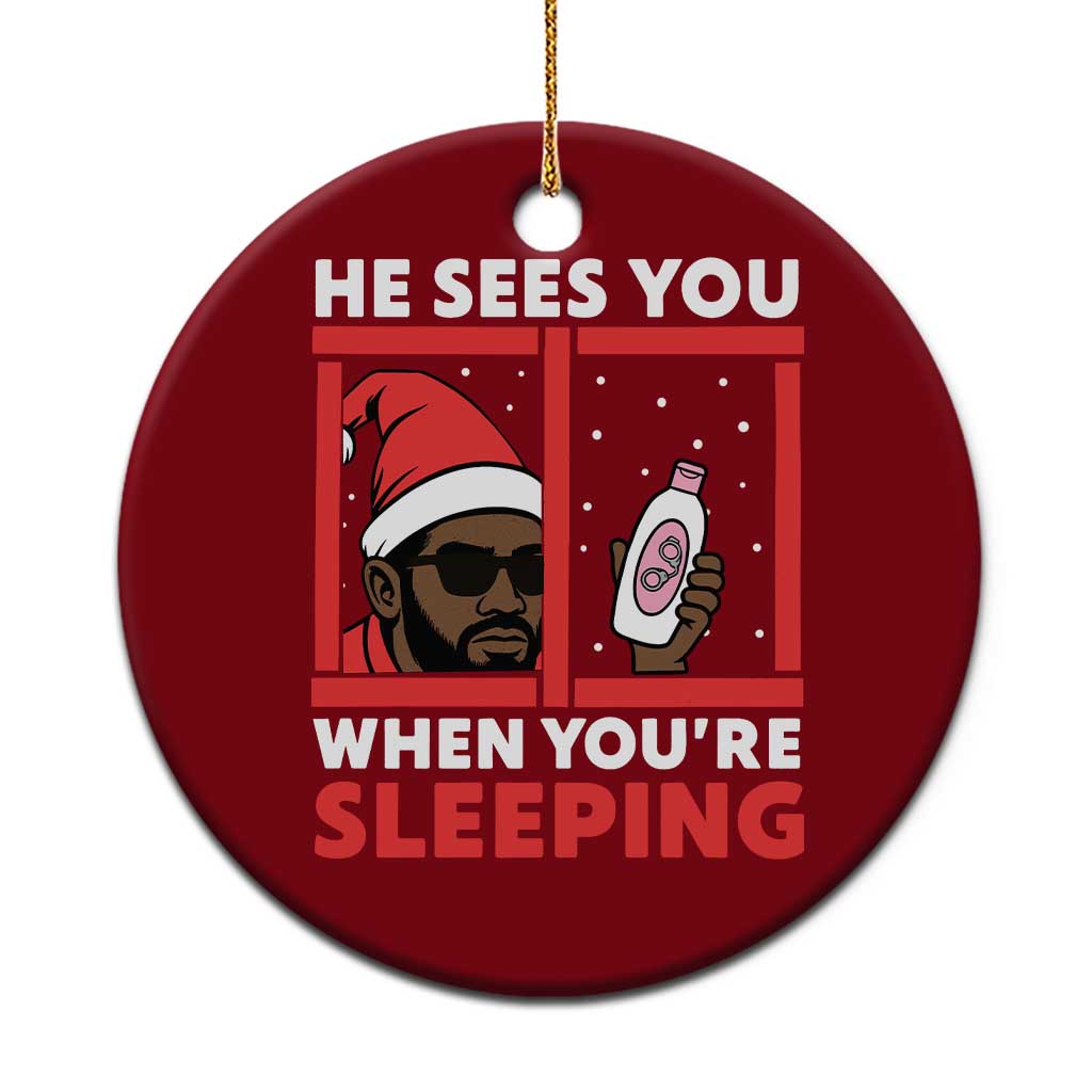 Funny Christmas Diddy Ceramic Ornament He Sees You When You Are Sleeping Baby Oil - Wonder Print Shop