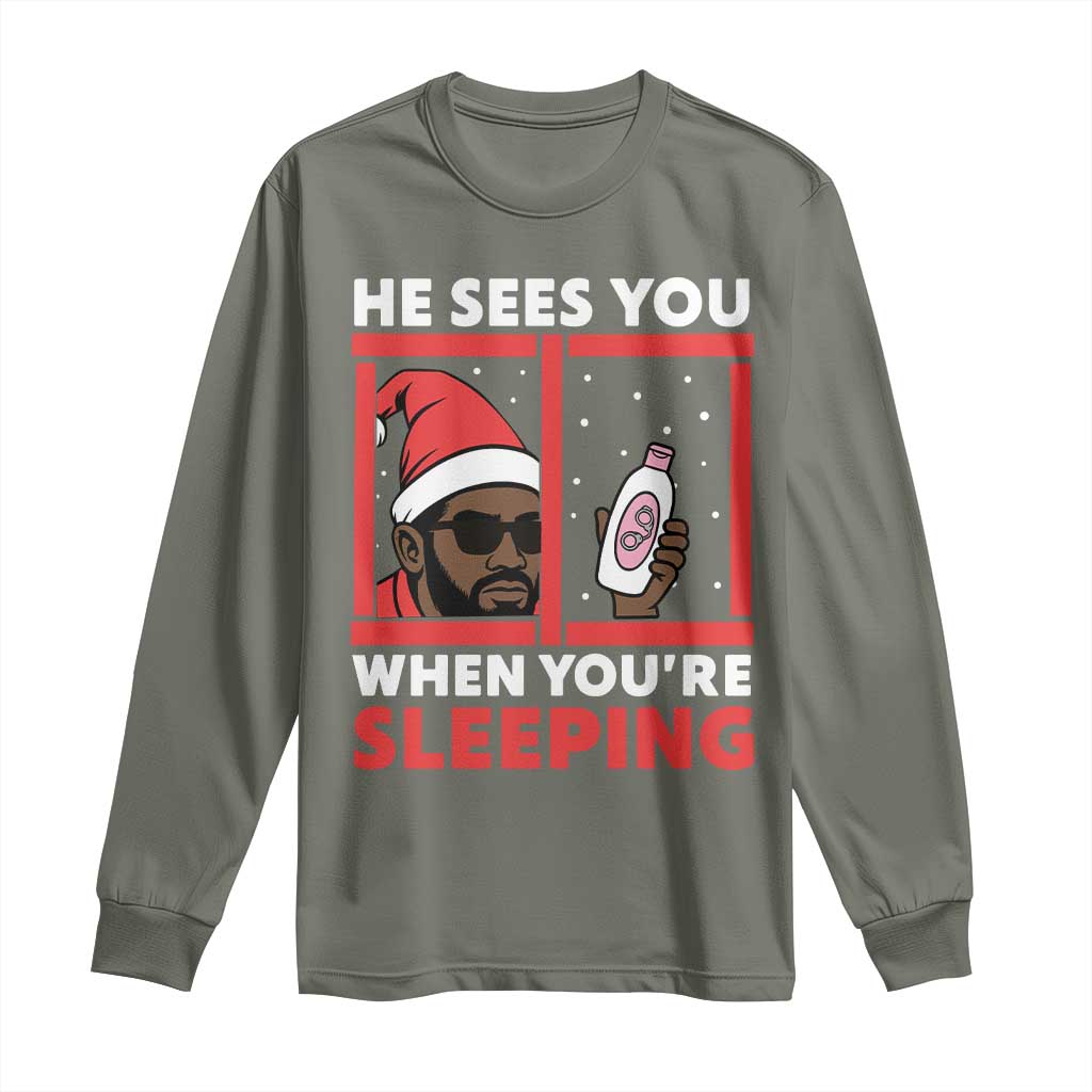 Funny Christmas Diddy Long Sleeve Shirt He Sees You When You Are Sleeping Baby Oil - Wonder Print Shop