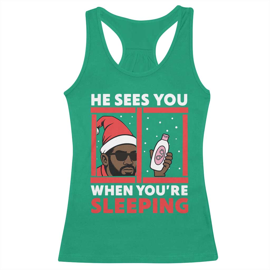 Funny Christmas Diddy Racerback Tank Top He Sees You When You Are Sleeping Baby Oil - Wonder Print Shop