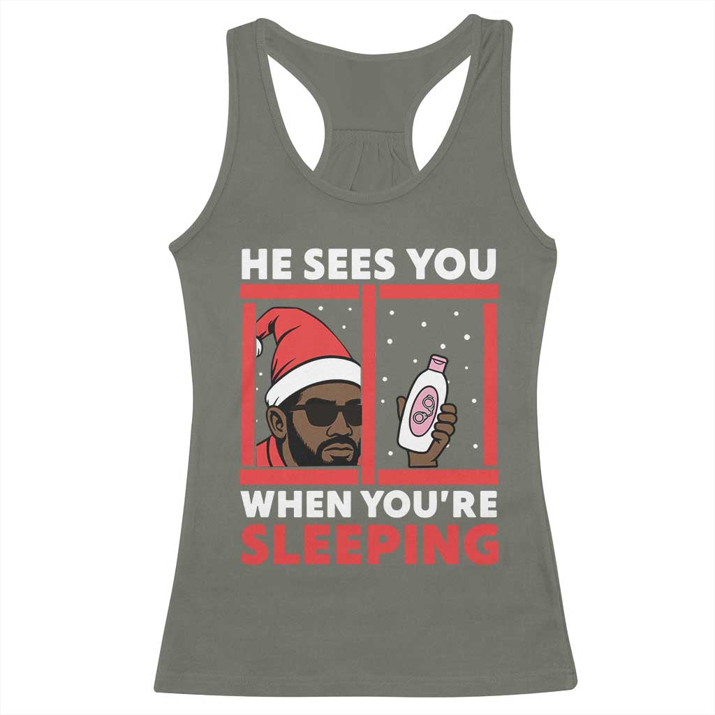 Funny Christmas Diddy Racerback Tank Top He Sees You When You Are Sleeping Baby Oil - Wonder Print Shop