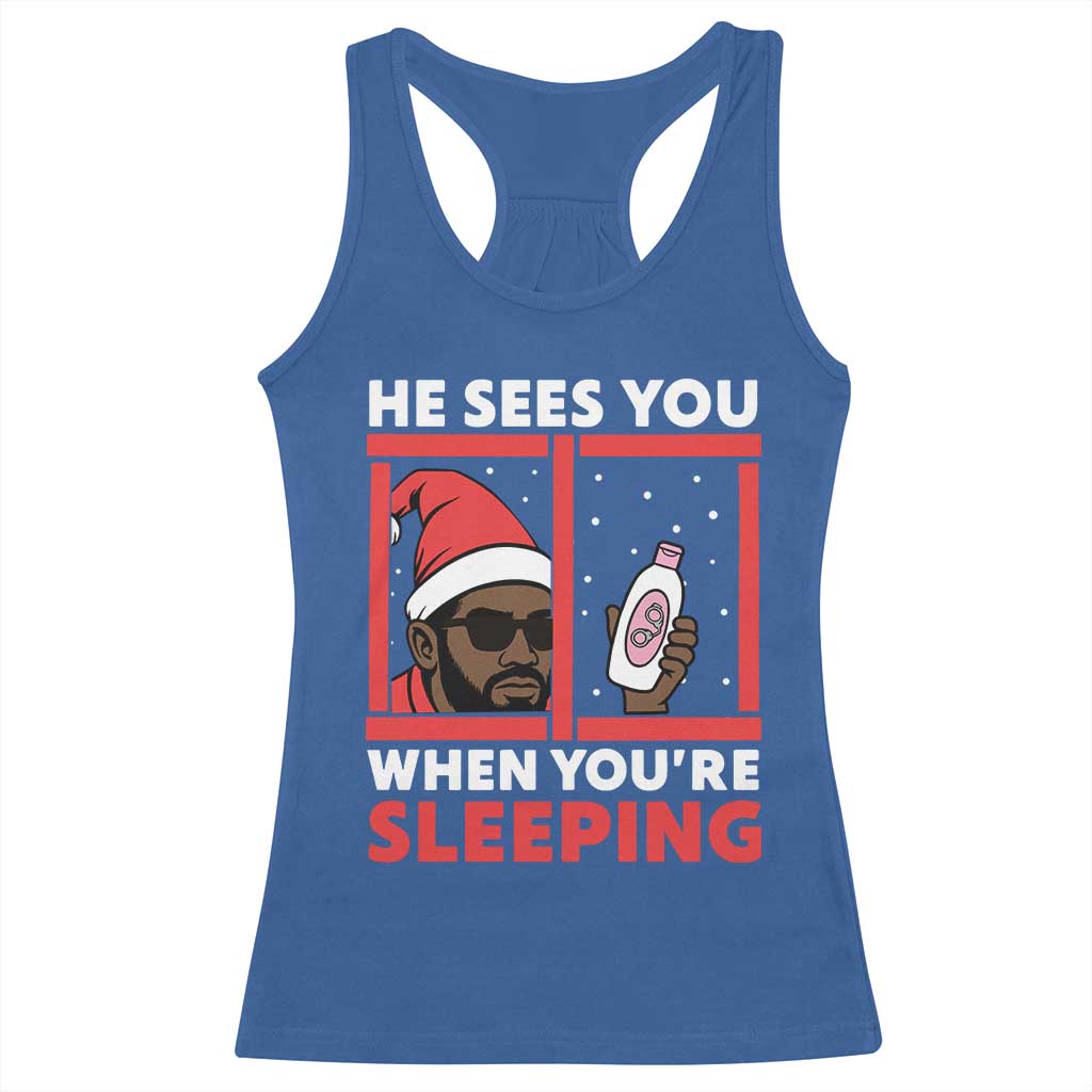 Funny Christmas Diddy Racerback Tank Top He Sees You When You Are Sleeping Baby Oil - Wonder Print Shop