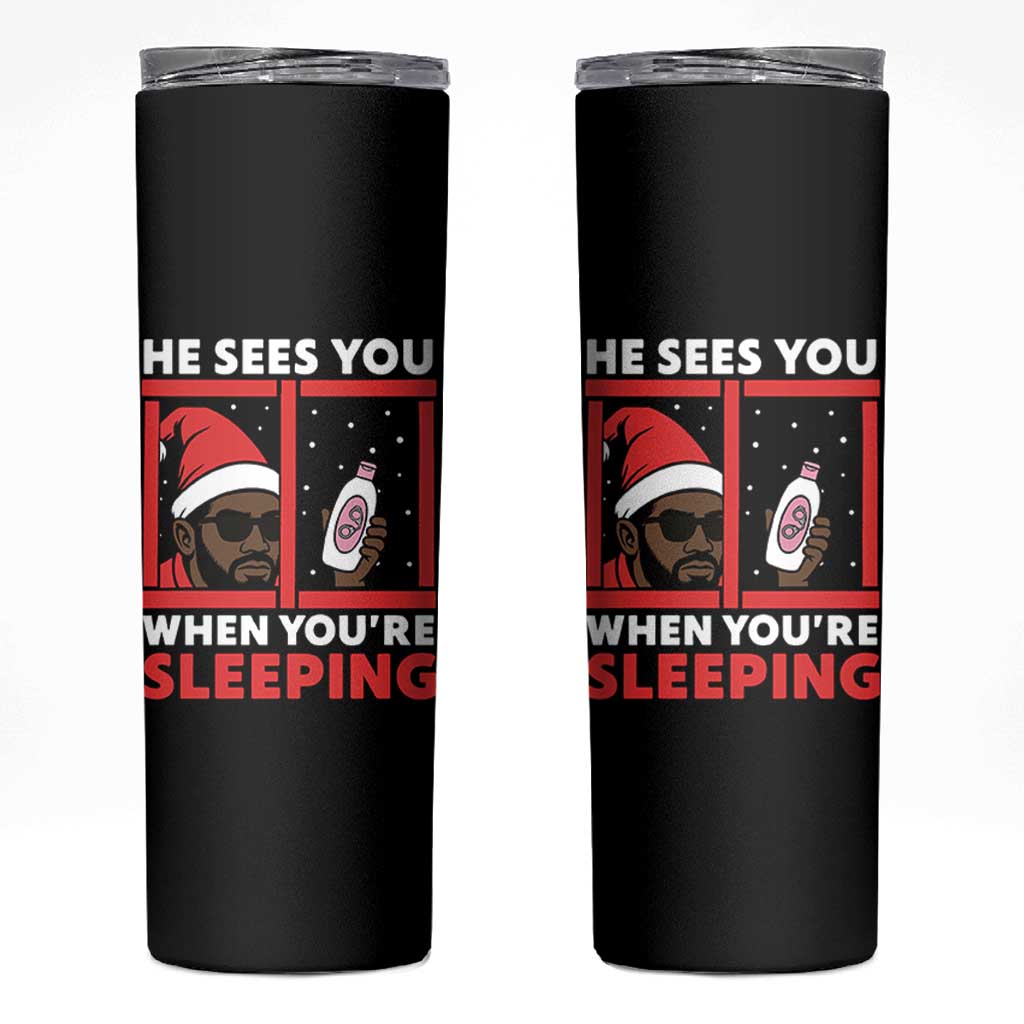 Funny Christmas Diddy Skinny Tumbler He Sees You When You Are Sleeping Baby Oil - Wonder Print Shop