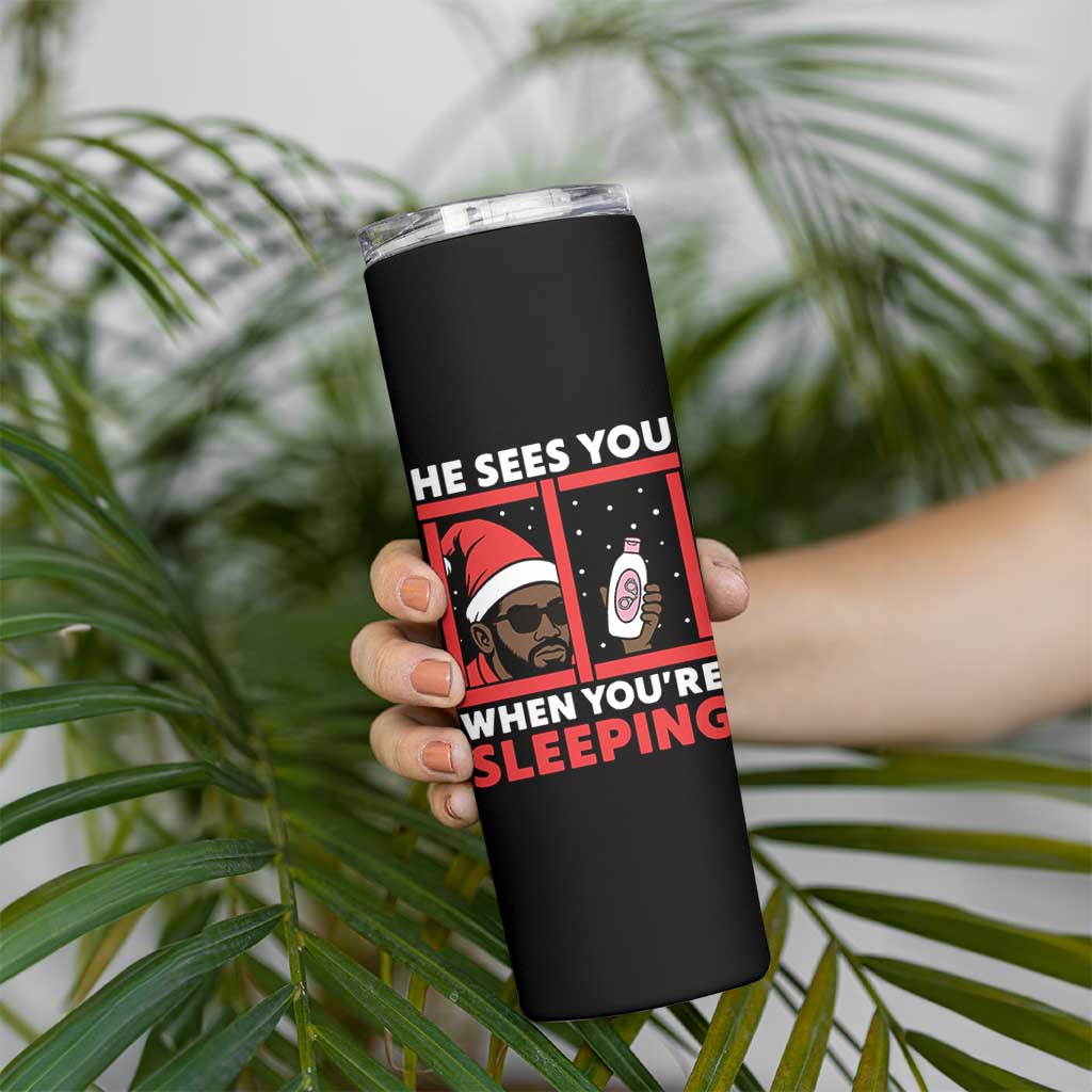 Funny Christmas Diddy Skinny Tumbler He Sees You When You Are Sleeping Baby Oil - Wonder Print Shop