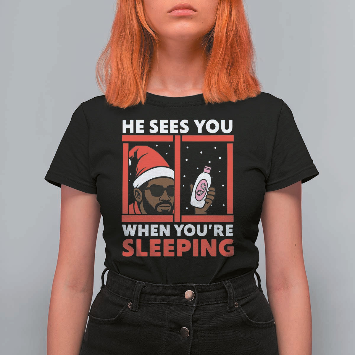 Funny Christmas Diddy T Shirt For Women He Sees You When You Are Sleeping Baby Oil - Wonder Print Shop