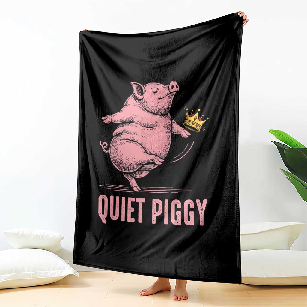Funny Quiet Piggy Throw Blanket Pig Political Humor No King - Wonder Print Shop