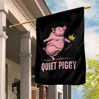 Funny Quiet Piggy Garden Flag Pig Political Humor No King - Wonder Print Shop