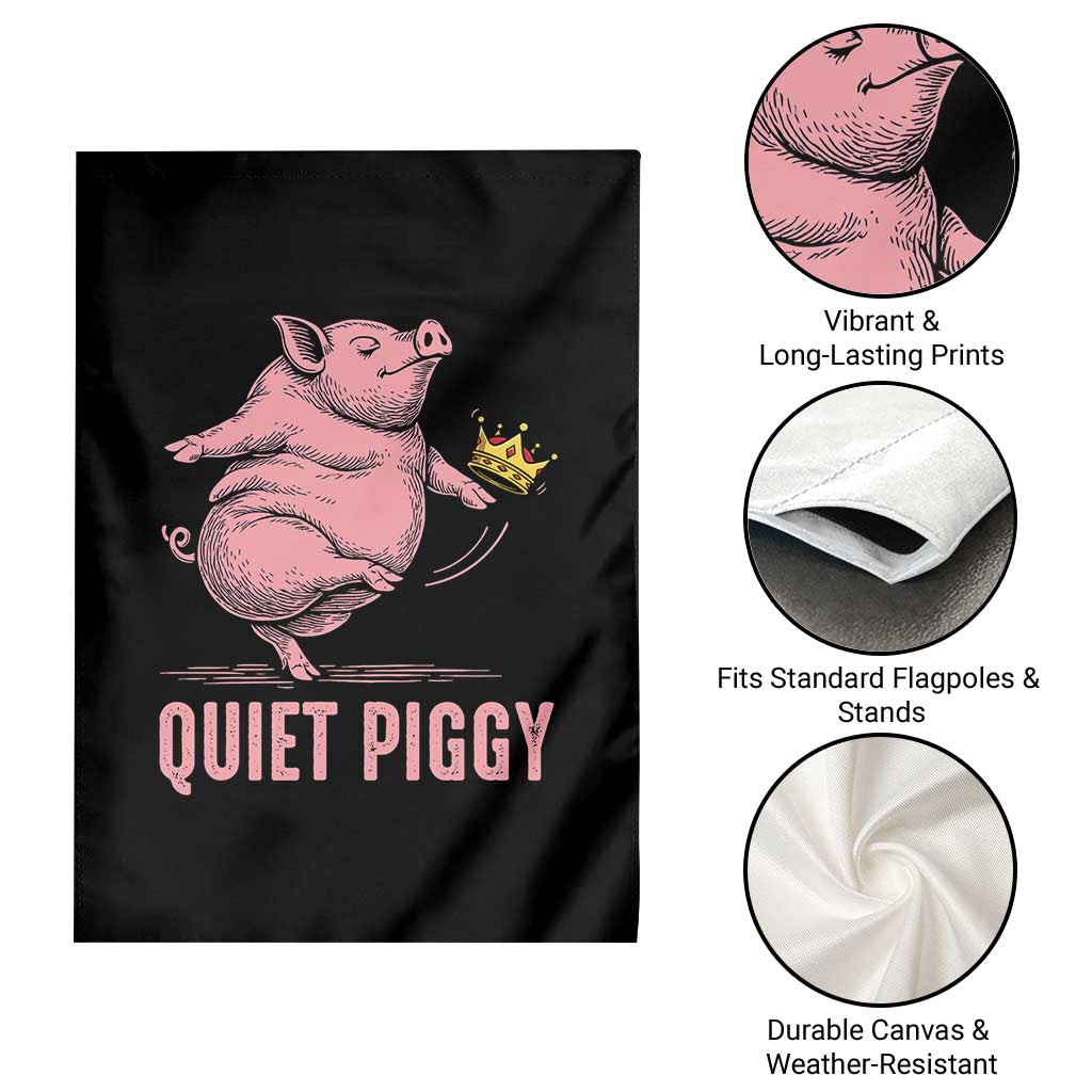 Funny Quiet Piggy Garden Flag Pig Political Humor No King - Wonder Print Shop